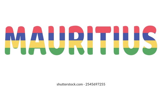 The country name MAURITIUS is displayed in large, bold letters. Each letter is filled with the colors and symbols of the Mauritian flag.