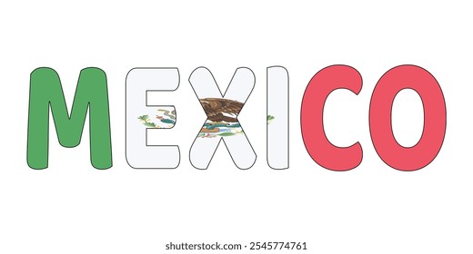 The country name MEXICO is displayed in large, bold letters. Each letter is filled with the colors and symbols of the Mexican flag..