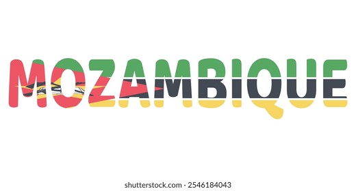 The country name MOZAMBIQUE is displayed in large, bold letters. Each letter is filled with the colors and symbols of the Mozambican flag.