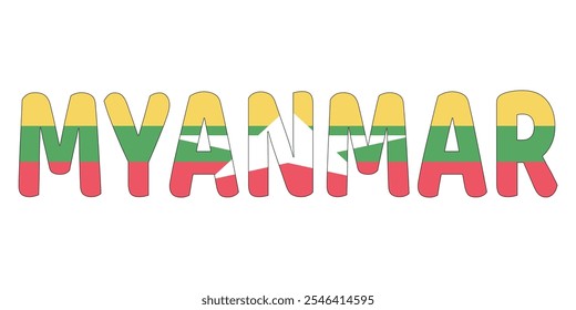 The country name MYANMAR is displayed in large, bold letters. Each letter is filled with the colors and symbols of the Myanmar flag.