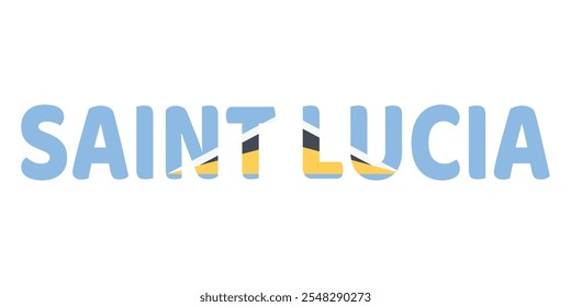 The country name SAINT LUCIA is displayed in large, bold letters. Each letter is filled with the colors and symbols of the Saint Lucia flag.