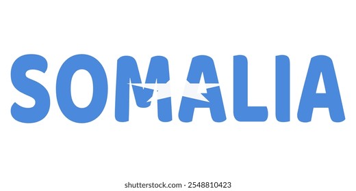 The country name SOMALIA is displayed in large, bold letters. Each letter is filled with the colors and symbols of the Somalia flag.