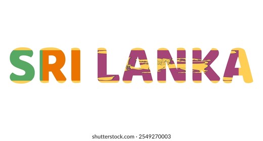 The country name SRI LANKA is displayed in large, bold letters. Each letter is filled with the colors and symbols of the Sri Lankan flag.