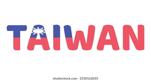 The country name TAIWAN is displayed in large, bold letters. Each letter is filled with the colors and symbols of the Taiwanese flag.