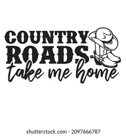 country roads take me home logo inspirational quotes typography lettering design