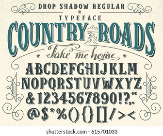 Country roads, take me home. Handcrafted retro drop shadow regular typeface. Vintage font design, handwritten alphabet