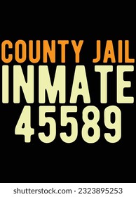 County jail inmate 45589 vector art design, eps file. design file for t-shirt. SVG, EPS cuttable design file