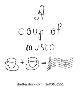 A coup of music hand drawn lettering