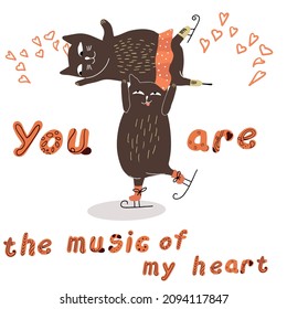 Couple of cats ice skating, congratulations on Valentine's Day, letterin You are the music of my heart