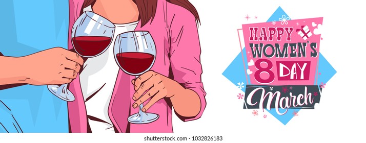 Couple Cheering With Glasses Of Red Wine 8 March Holiday Background International Woman Day Celebration Flat Vector Illustration
