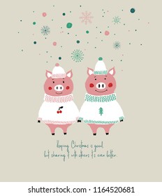 Couple of cute pigs in hats and sweaters. Christmas greeting card with phrase: keeping Christmas is good, but sharing it with others it's even better.