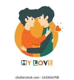 A couple of embracing lovers original design. Male love. Lgbt couple. Gay couple. My love. Can be used for poster, greeting card, valentine's day decoration, invitation. Vector hand drawn illustration