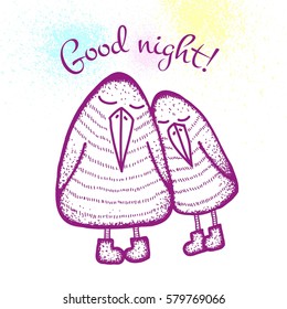 Couple of funny birds. They sleep together