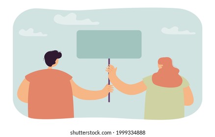 Couple holding banner back view. Flat vector illustration. Man and woman participating in action or public event, holding poster. Rally, politics, society, demonstration concept for banner design