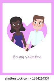 Couple holding hands in the heart shape background. Be my Valentine flat vector postcard 