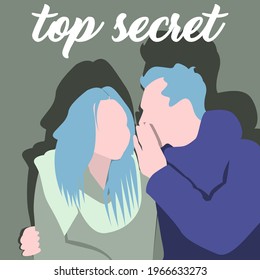 couple in love. a guy, covering his mouth with his hand, says something in the girl's ear. white inscription "top secret". flat character design. vector 