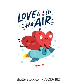 Couple in love. Two happy hearts flying on a rocket. Hand Drawn Lettering "Love is in the Air". Valentine's Day vector card