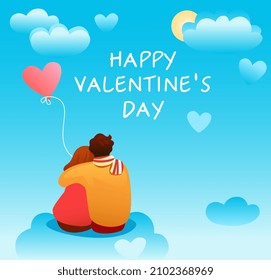 A couple of lovers, a guy and a girl are sitting on a cloud hugging each other, against a blue sky, they have a heart-shaped balloon and inscription: Happy Valentine's Day