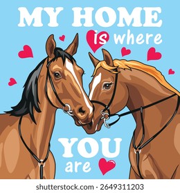 Couple of loving horses with hearts. My home is where you are. Vector