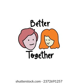 couple vector. better together quote. ppsitive quote.