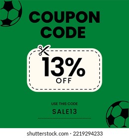 Código de cupón 13% de descuento, cupón de fútbol, 13% de descuento en venta de fútbol. 13% de descuento
