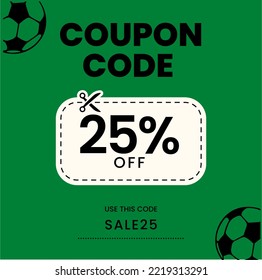 Coupon Code 25%off, Soccer Coupon, 25% off discount soccer sale. 25% percent discount
