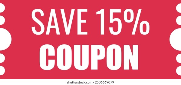 Coupon save 15%. Voucher sale. Shopping ticket vector Illustration