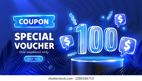 Coupon special voucher 100 dollar, Neon banner special offer. Vector illustration