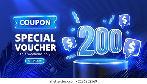 Coupon special voucher 200 dollar, Neon banner special offer. Vector illustration