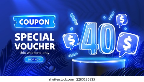 Coupon special voucher 40 dollar, Neon banner special offer. Vector illustration