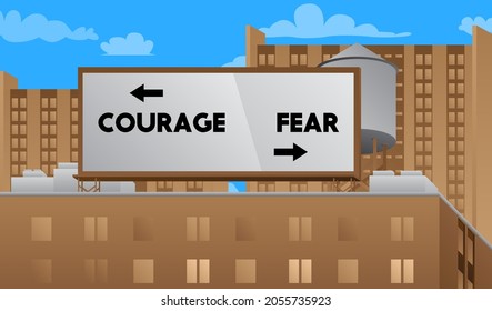Courage and fear with arrows on a billboard sign atop a brick building. Outdoor advertising in the city. Large banner on roof top of a brick architecture.