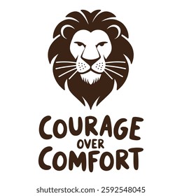 Courage Over Comfort T Shirt Design