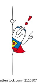 Of course superhero. Joe, the superhero is behind a placard. This illustration is ideal for your advertising.