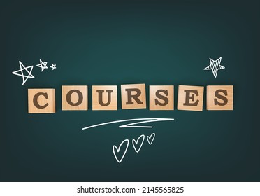 Course Template Background. Chalkboard Desk With Wooden Letters Blocks. Bright Flyer Or Background Template. Top View. Vector Illustration