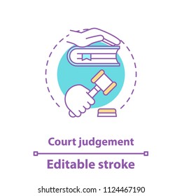 Court judgement concept icon. Justice idea thin line illustration. Courthouse. Law enforcement. Vector isolated outline drawing. Editable stroke