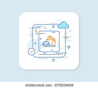 Court jury voting line icon. Abstract vector button. Justice scales sign. Judgement law symbol. Court jury line icon. Speech bubble concept. Vector