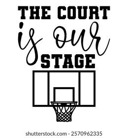 The Court Is Our Stage T shirt Design