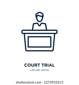 court trial icon from law and justice collection. Thin linear court trial, trial, court outline icon isolated on white background. Line vector court trial sign, symbol for web and mobile