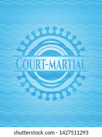 Court-martial light blue water wave style badge. Vector Illustration. Detailed.