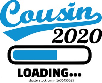 Cousin 2020 loading bar pregnant