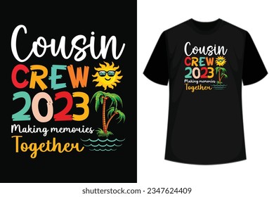 Cousin Crew 2023 Family Making Memories Together , summer vacation holiday Beach Sunglasses family camp, Leader of the cousin crew, Family Vibes 2023 Family Reunion T-Shirt