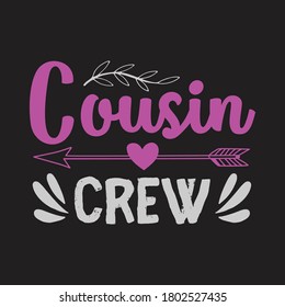 Cousin Crew family vector design.