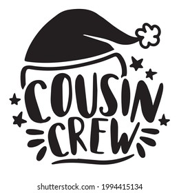 Cousin-Crew-Logo inspirierende positive Zitate, Motivationsschrift, Typografie, Schriftdesign