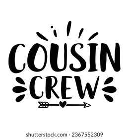 Cousin crew, New Family Design Template svg