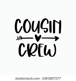 Cousin crew text vector written with typography, Svg Files for Cricut svg