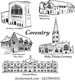 Coventry landmarks ink illustrations: St Mary Guildhall; Whitefriars Monastery; Hospital; Holy Trinity; Council House. Tudor, Gothic and Victorian architecture style. Simple textured ink. History. 