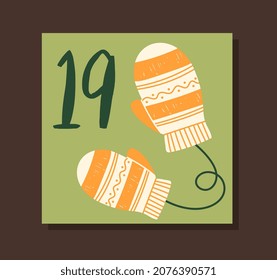 Cover for Advent calendar. Green greeting poster with warm gloves and number nineteen. Design element for gifts for New Year or Christmas. Cartoon flat vector illustration isolated on brown background