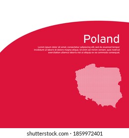 Cover, banner in national colors of poland. Abstract waving poland flag and mosaic map. Simple flat style. Patriotic cover, business booklet, flyer. National polish poster. Vector design