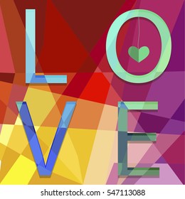 Cover design.The letters L,O,V and E on the colorful background.