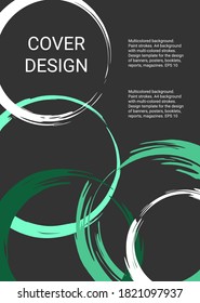 Cover design. Paint strokes. A4 background with multicolored strokes. Design template for the design of banners, posters, booklets, reports, magazines. EPS 10